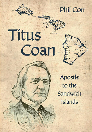 Titus Coan - Apostle to the Sandwich Islands COVER